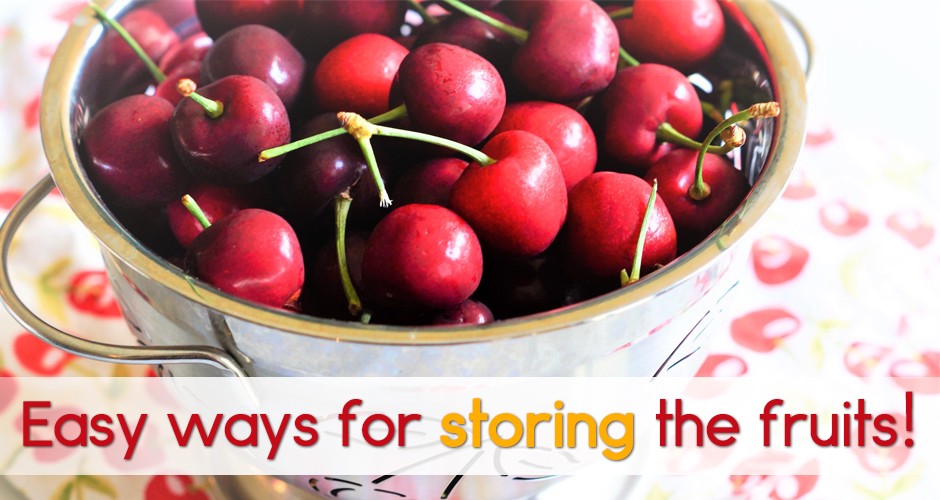 Easy ways for storing the fruits!