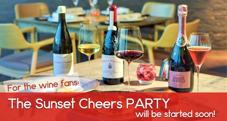For the wine fans:  The Sunset Cheers PARTY will be started soon!