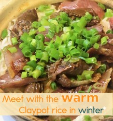 Meet with the warm Claypot rice in winter~