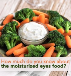 What can you eat for moisturizing your eyes?