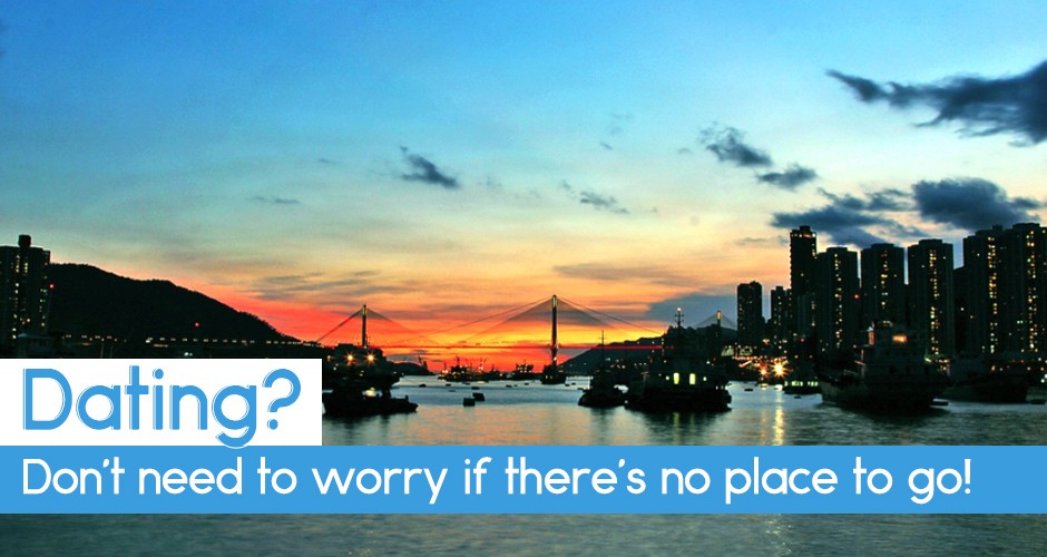 Dating?? Don’t need to worry if there’s no place to go!