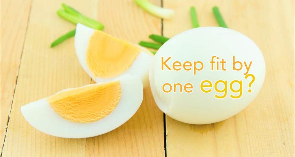 Keep fit by one egg?